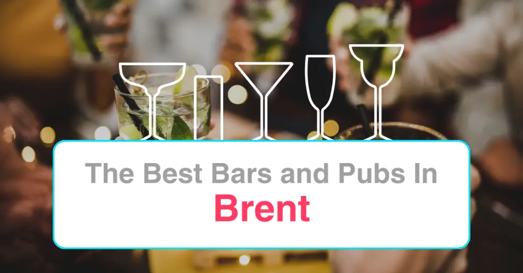 The Best Bars and Pubs In Brent
