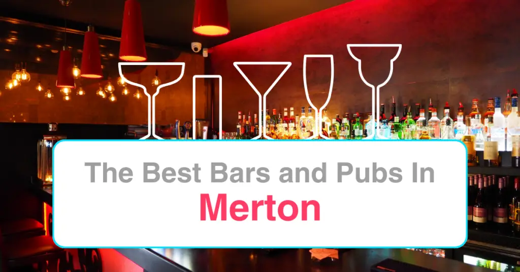 The Best Bars and Pubs In Merton