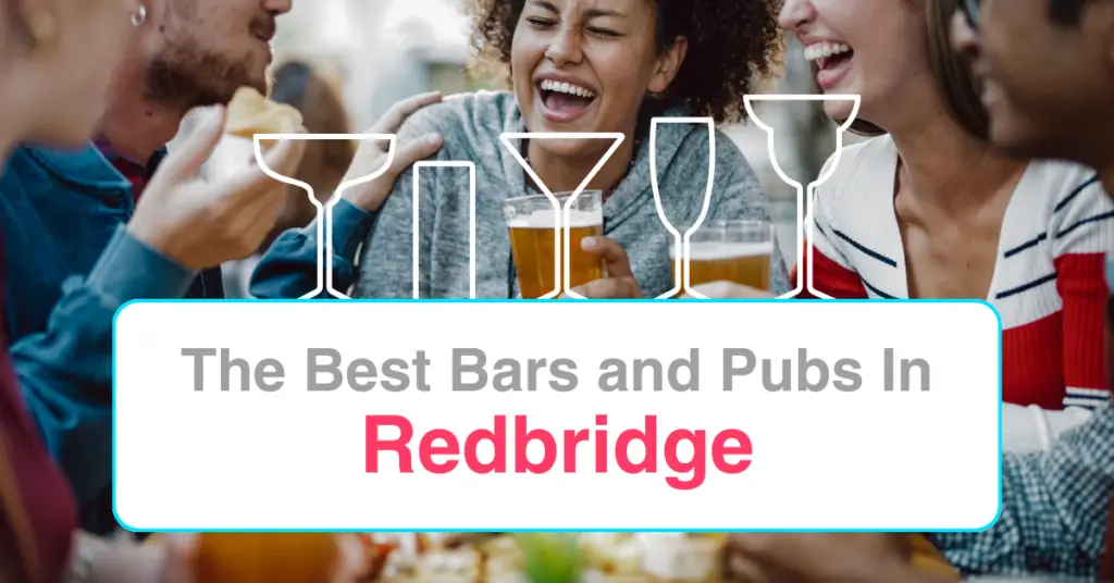 The Best Bars and Pubs In Redbridge