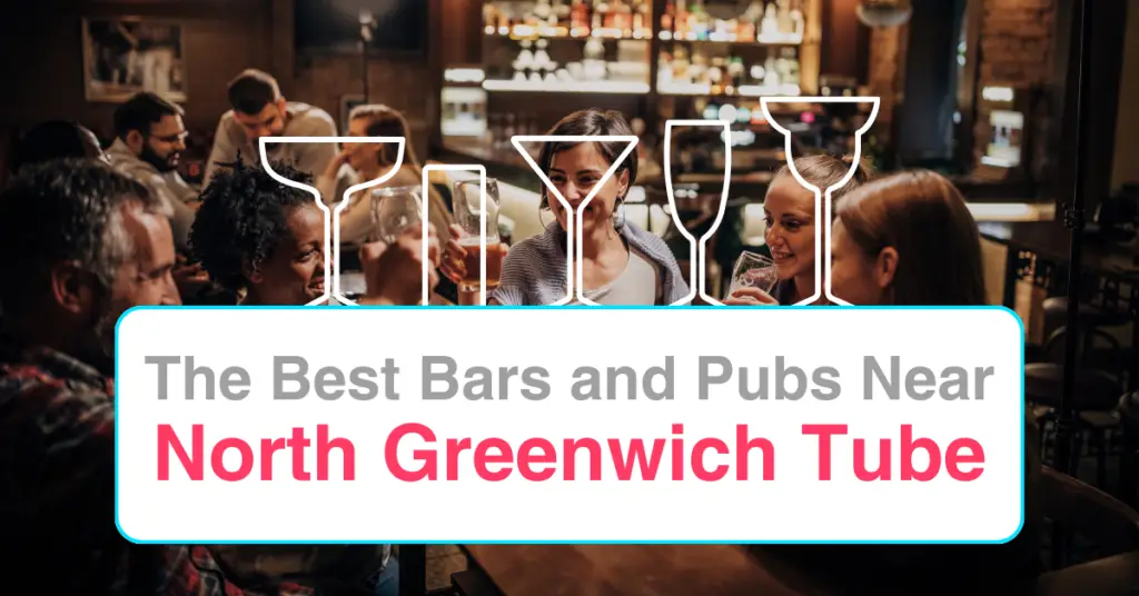The Best Bars and Pubs Near North Greenwich Tube