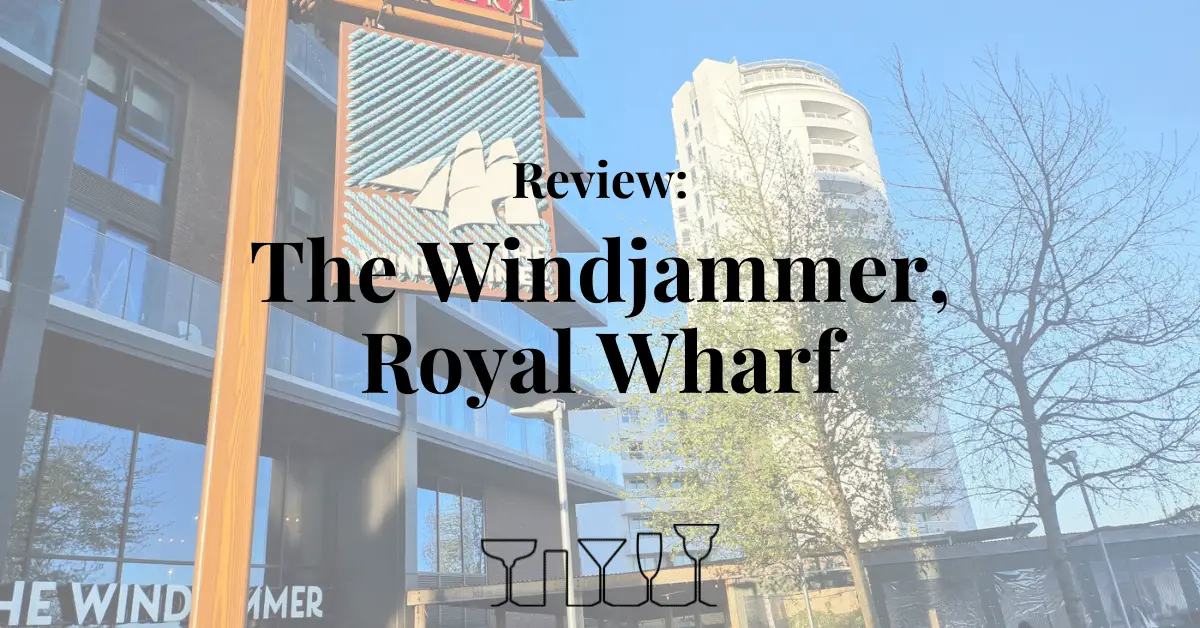 Review - The Windjammer, Royal Wharf
