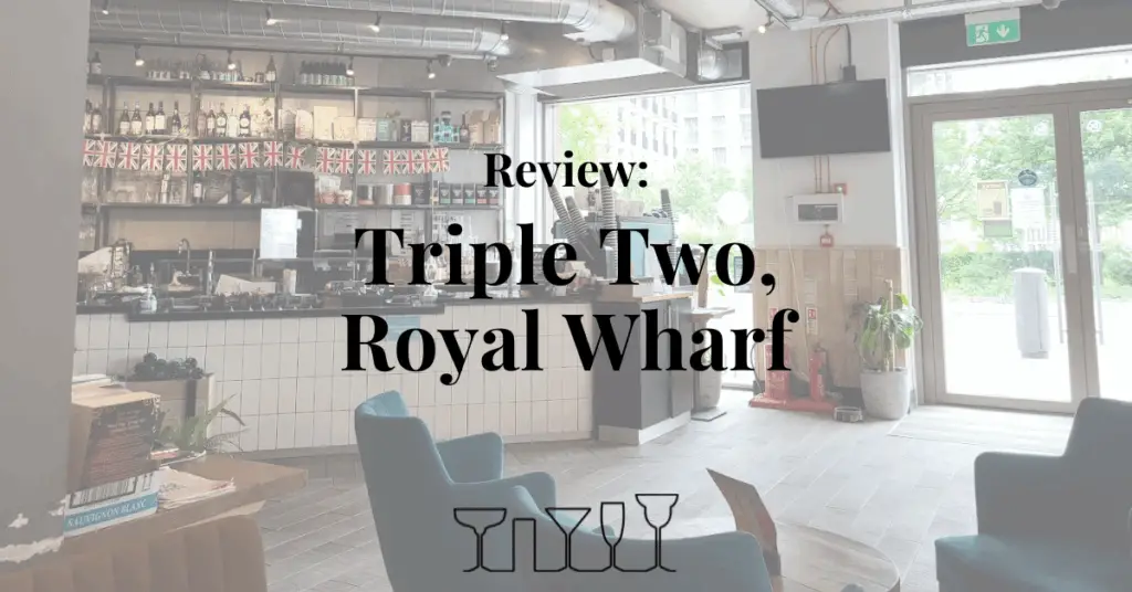 Review - Triple Two, Royal Wharf