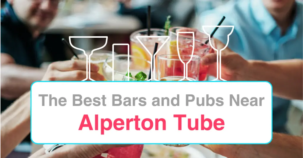 The Best Bars and Pubs Near Alperton Tube