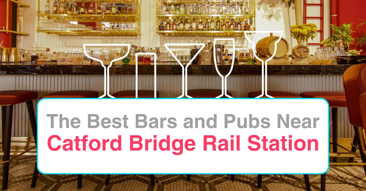 The Best Bars and Pubs Near Catford Bridge Rail Station