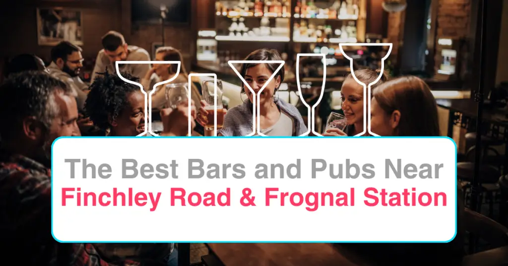 The Best Bars and Pubs Near Finchley Road & Frognal Station