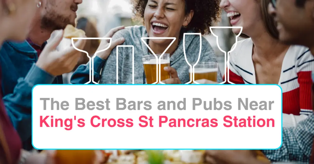 The Best Bars and Pubs Near King's Cross St Pancras Station