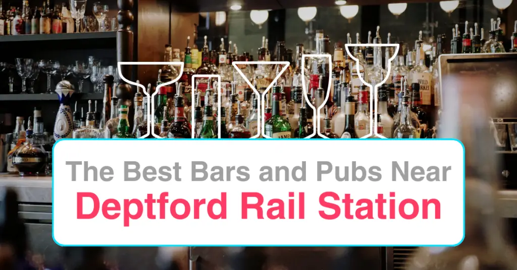 The Best Bars and Pubs Near Deptford Rail Station