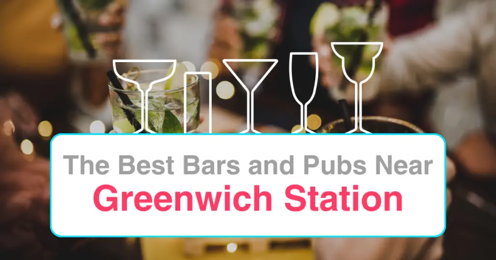 The Best Bars and Pubs Near Greenwich Station