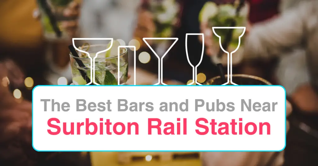 The Best Bars and Pubs Near Surbiton Rail Station