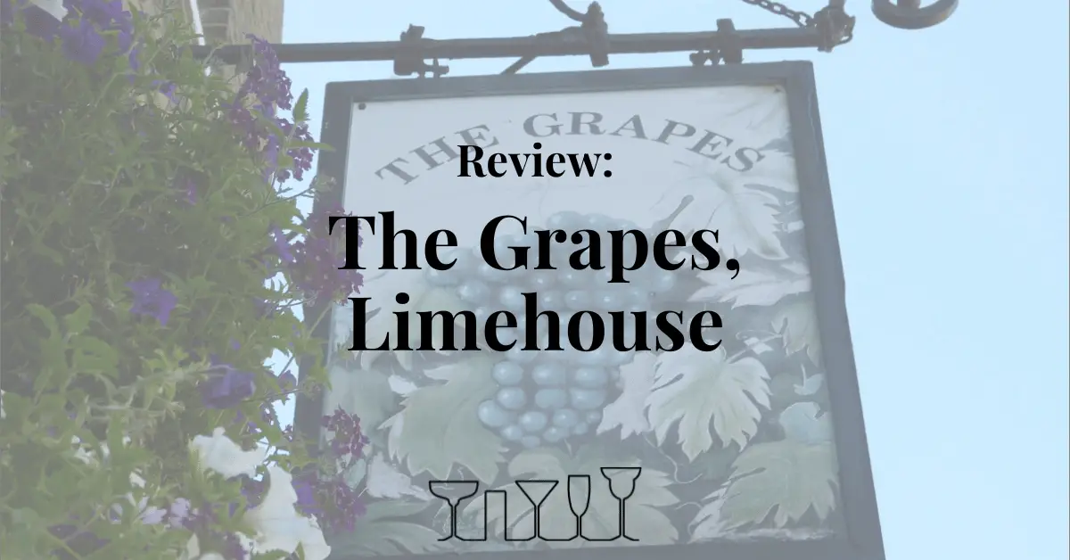 Review - The Grapes, Limehouse