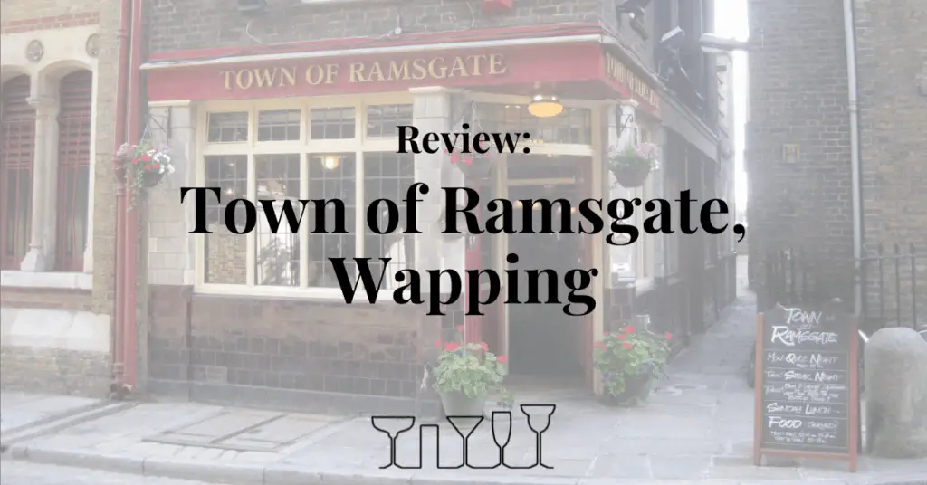 Review - Town of Ramsgate, Wapping