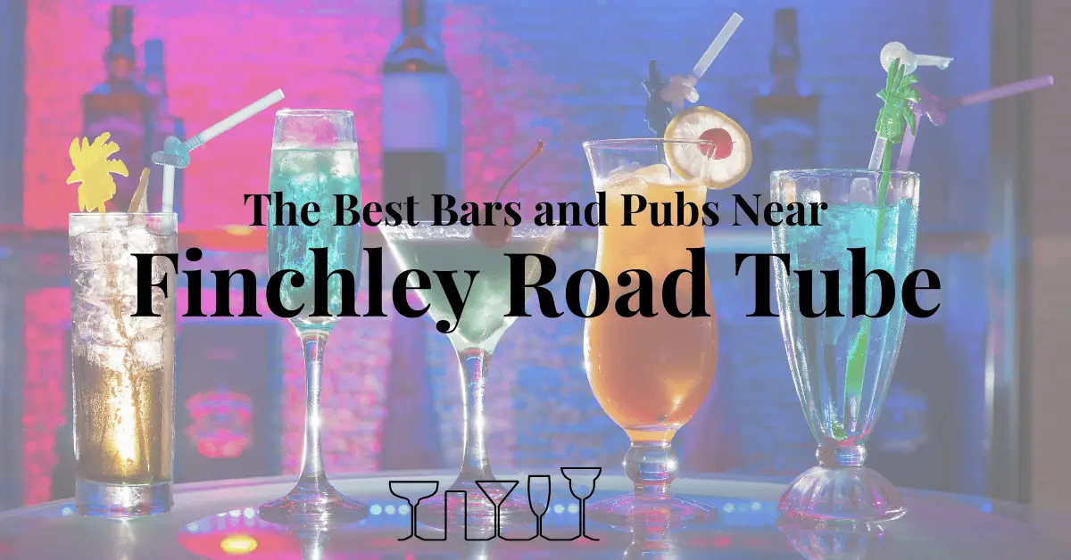 The Best Bars and Pubs Near Finchley Road Tube