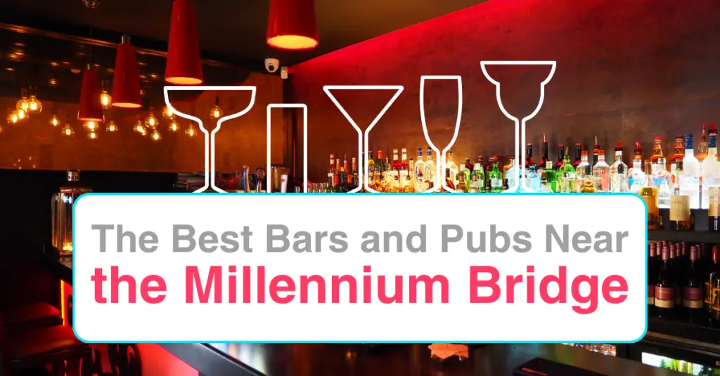 The Best Bars and Pubs Near the Millennium Bridge