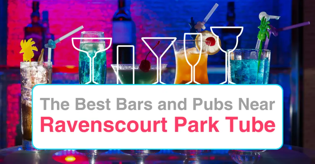The Best Bars and Pubs Near Ravenscourt Park Tube