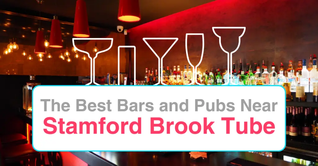 The Best Bars and Pubs Near Stamford Brook Tube
