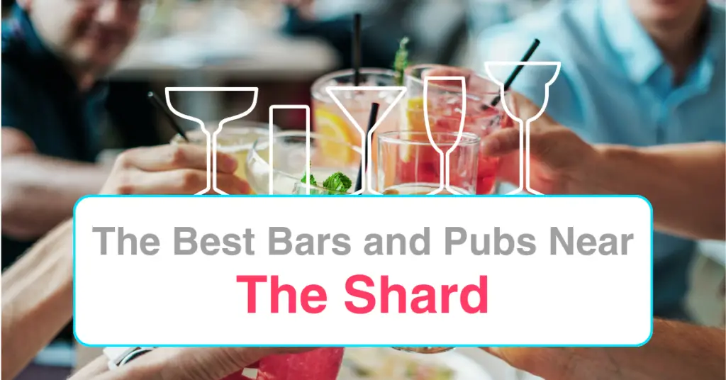 The Best Bars and Pubs Near The Shard