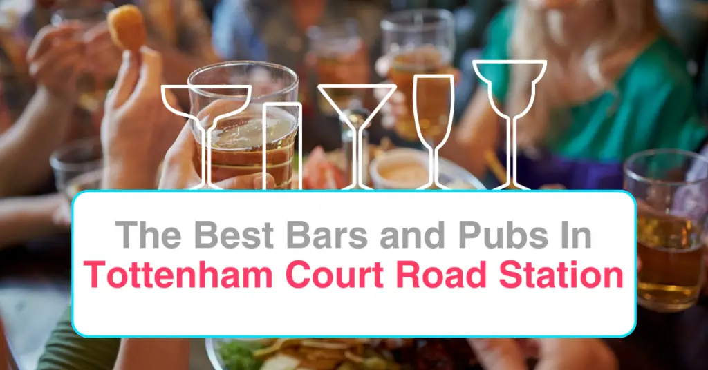 The Best Bars and Pubs Near Tottenham Court Road Station