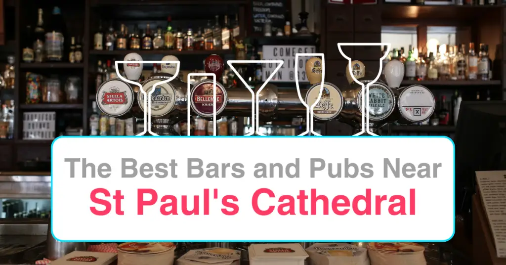 The Best Bars and Pubs In Near St Paul's Cathedral