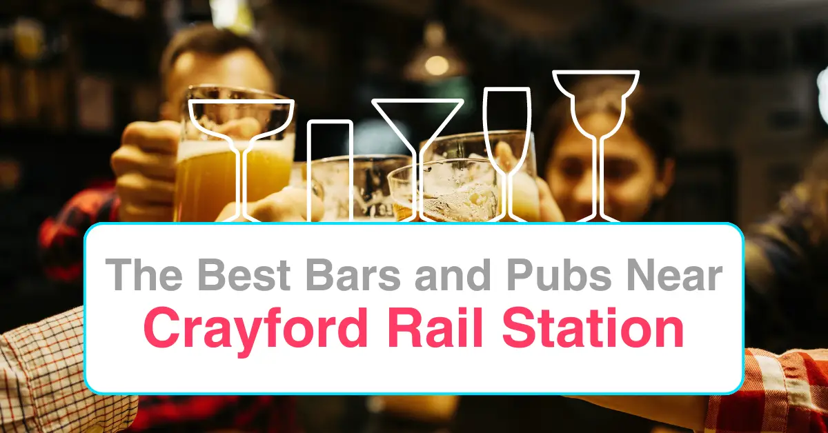 The Best Bars and Pubs Near Crayford Rail Station