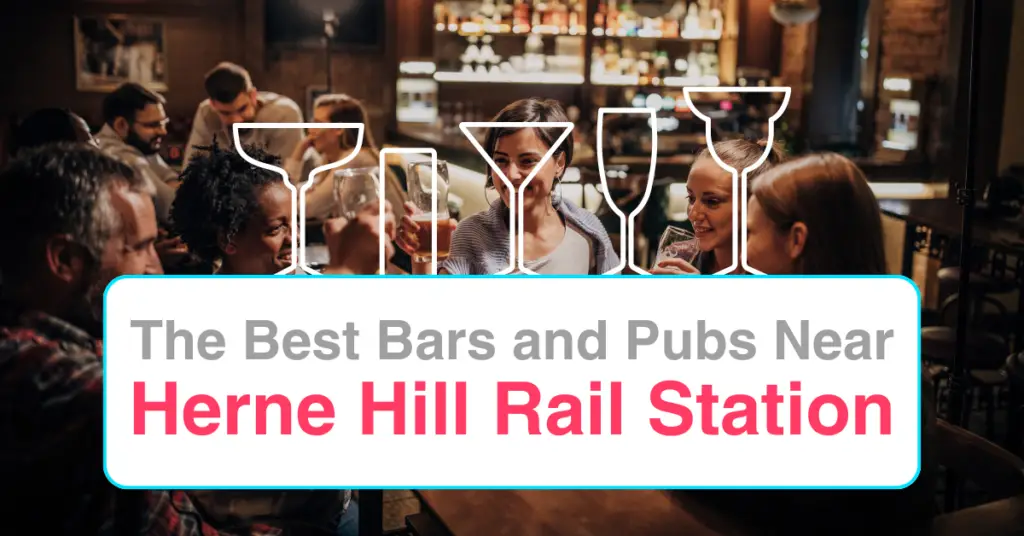 The Best Bars and Pubs Near Herne Hill Rail Station