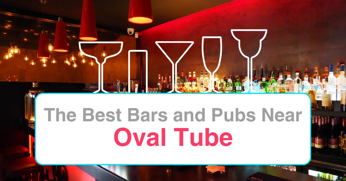 The Best Bars and Pubs Near Oval Tube