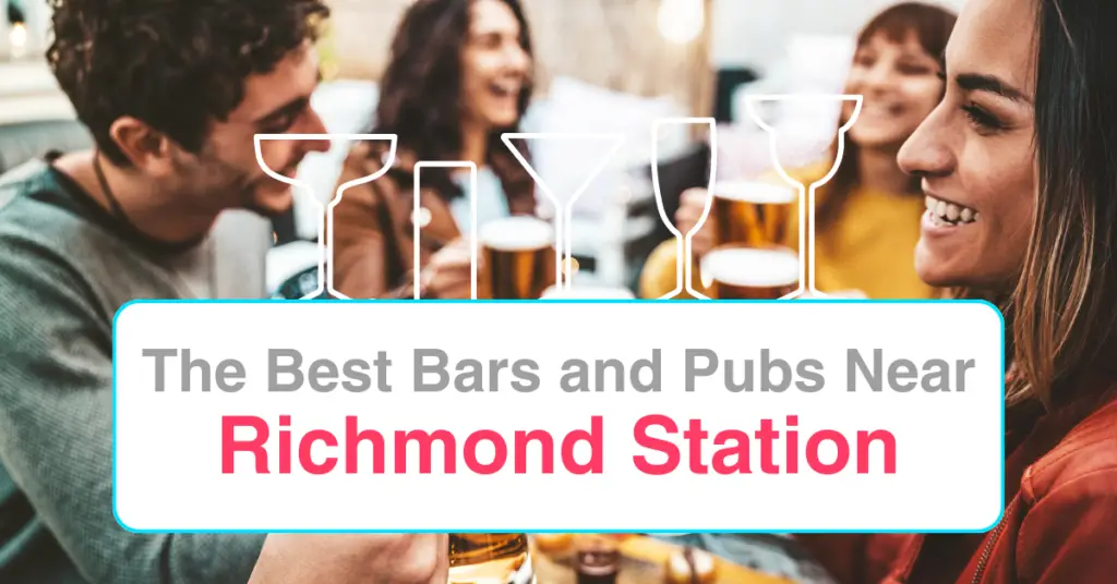 The Best Bars and Pubs Near Richmond Station