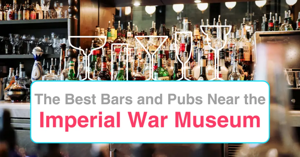 The Best Bars and Pubs Near the Imperial War Museum