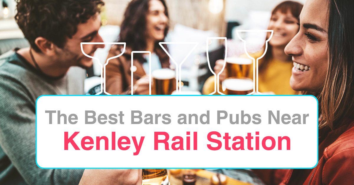 The Best Bars and Pubs Near Kenley Rail Station