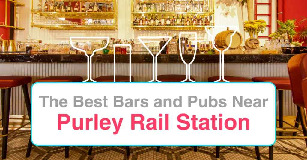 The Best Bars and Pubs Near Purley Rail Station