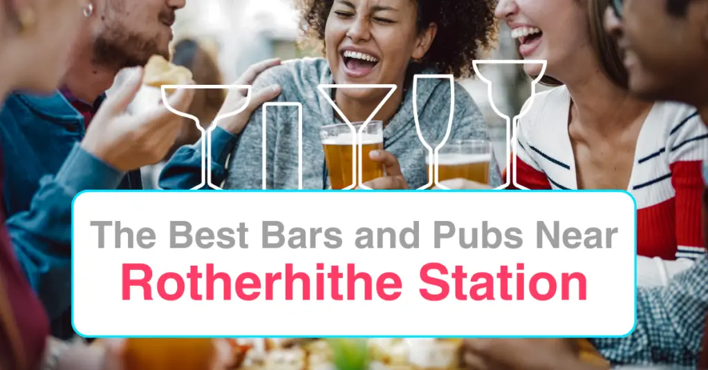 The Best Bars and Pubs Near Rotherhithe Station