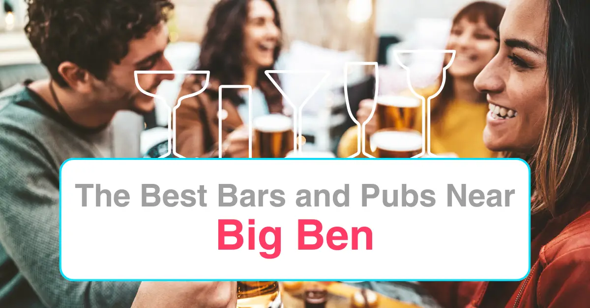 The Best Bars and Pubs Near Big Ben