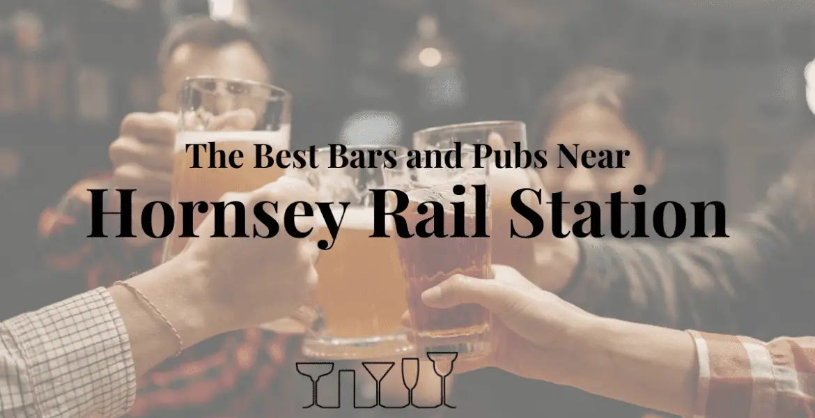 The Best Bars and Pubs Near Hornsey Rail Station