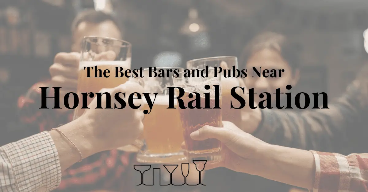 The Best Bars and Pubs Near Hornsey Rail Station