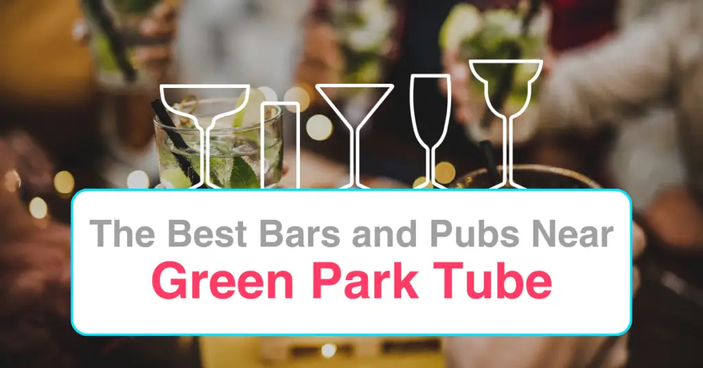 The Best Bars and Pubs Near Green Park Tube