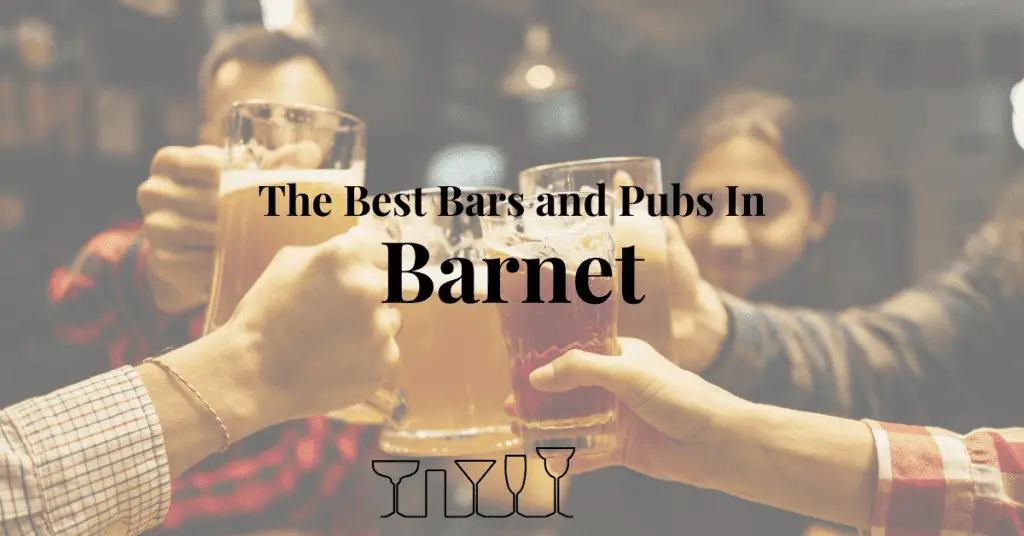 The Best Bars and Pubs In Barnet