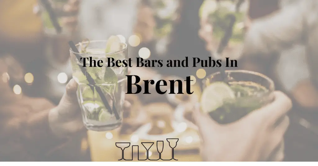 The Best Bars and Pubs In Brent