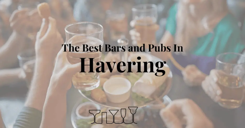The Best Bars and Pubs In Havering