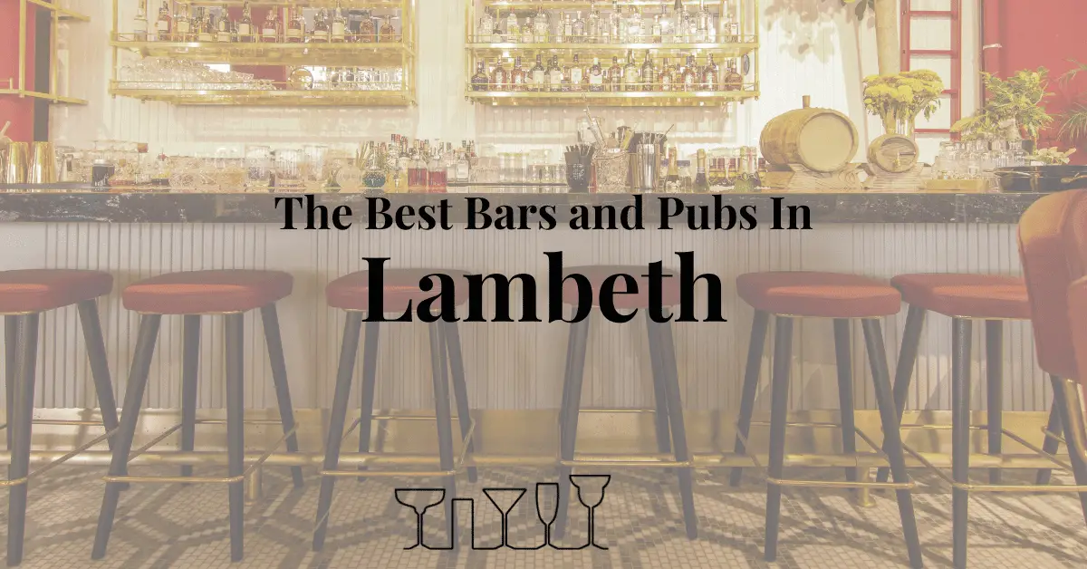 The Best Bars and Pubs In Lambeth