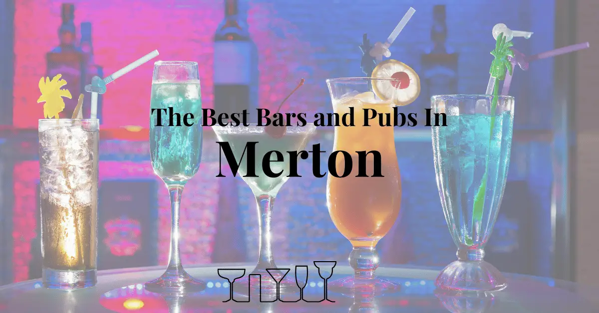 The Best Bars and Pubs In Merton