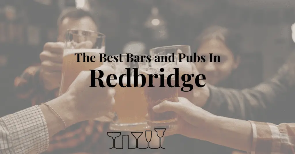 The Best Bars and Pubs In Redbridge