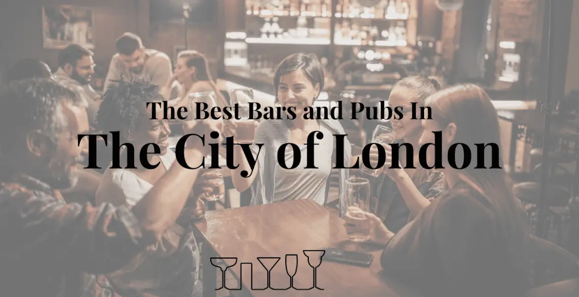 The Best Bars and Pubs In The City of London