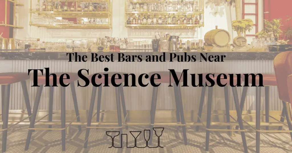 The Best Bars and Pubs In The Science Museum