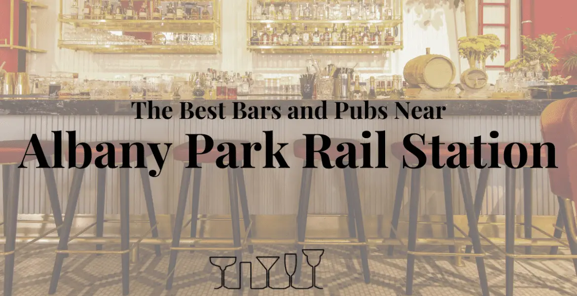 The Best Bars and Pubs Near Albany Park Rail Station