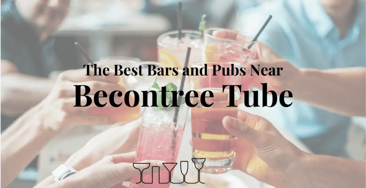 The Best Bars and Pubs Near Becontree Tube