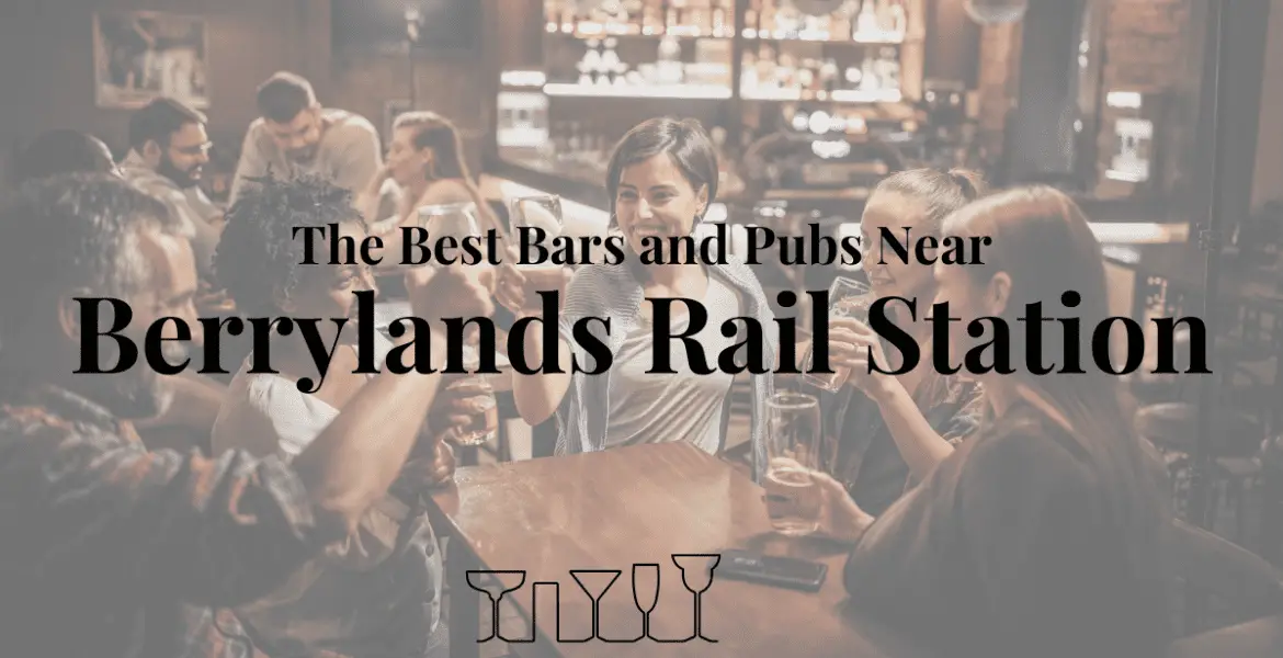 The Best Bars and Pubs Near Berrylands Rail Station