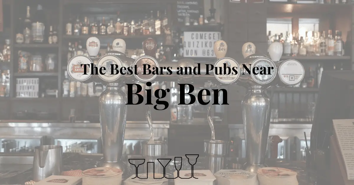 The Best Bars and Pubs Near Big Ben