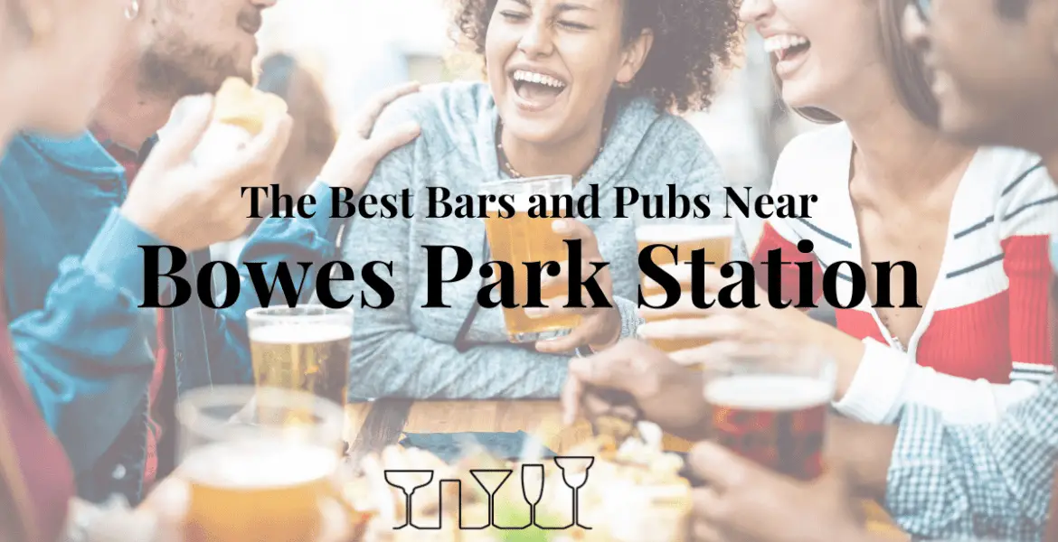 The Best Bars and Pubs Near Bowes Park Station