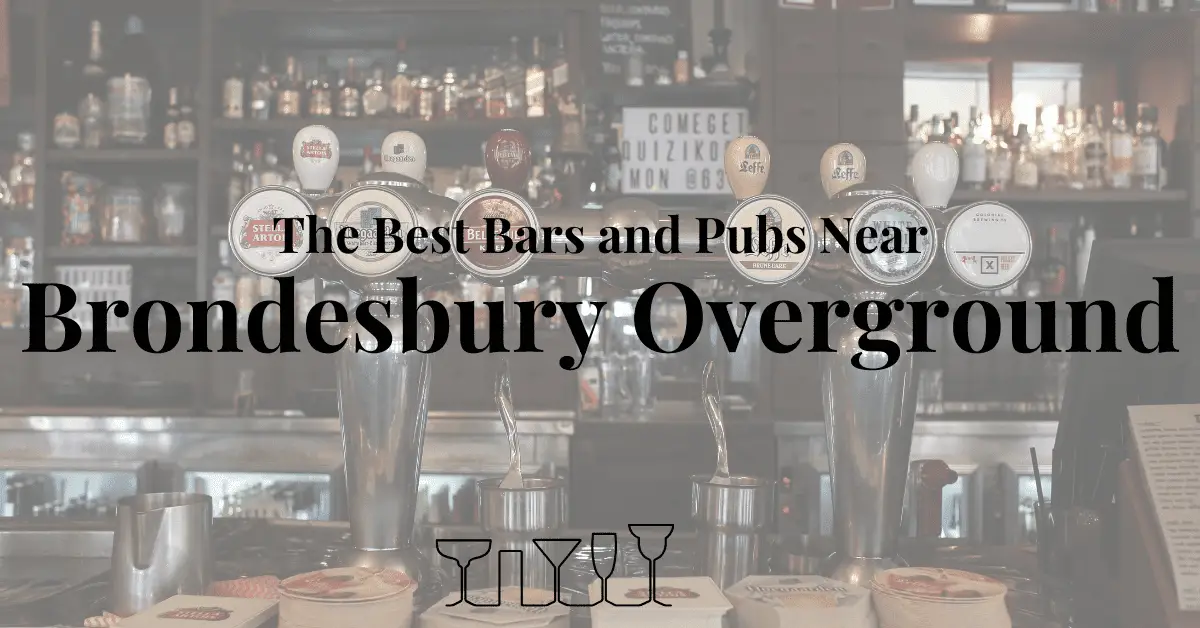 The Best Bars and Pubs Near Brondesbury Overground