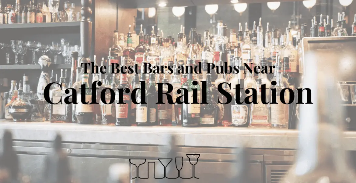 The Best Bars and Pubs Near Catford Rail Station