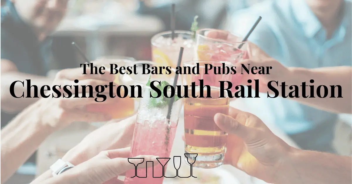 The Best Bars and Pubs Near Chessingt